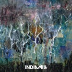 India-Mill-Under-Every-Sky-Album-Cover-Art